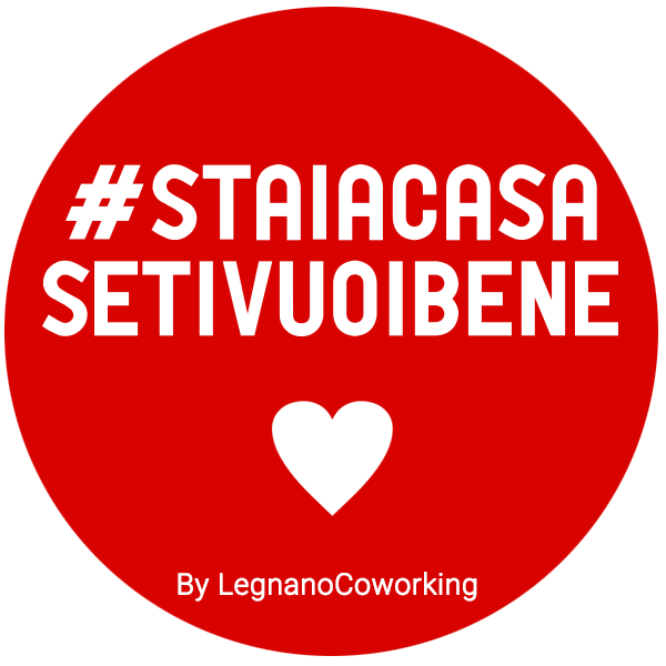 Legnano Coworking Stai a Casa se ti vuoi bene